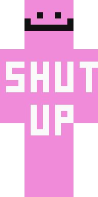 Скин Shut Up для Майнкрафт